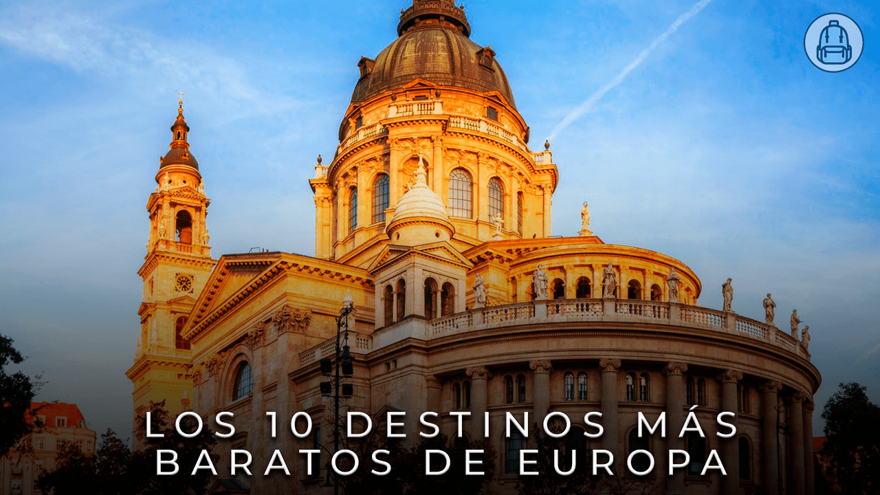 Los 10 destinos más baratos de Europa