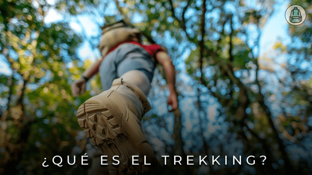 ¿Que es el trekking? Beneficios del trekking para la salud. Excursionismo y Senderismo.