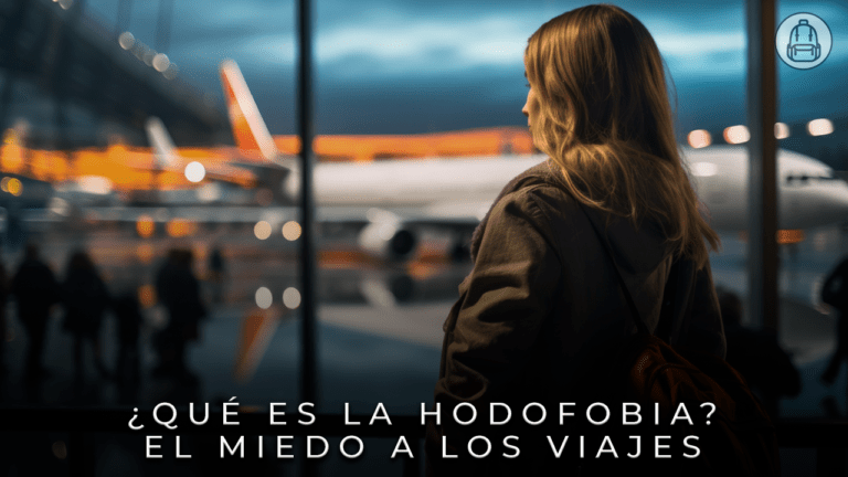 ¿Qué es la hodofobia? Cómo superar el miedo a los viajes