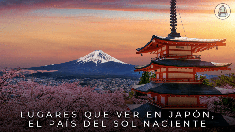 9 Lugares que ver en Japón, el país del sol naciente