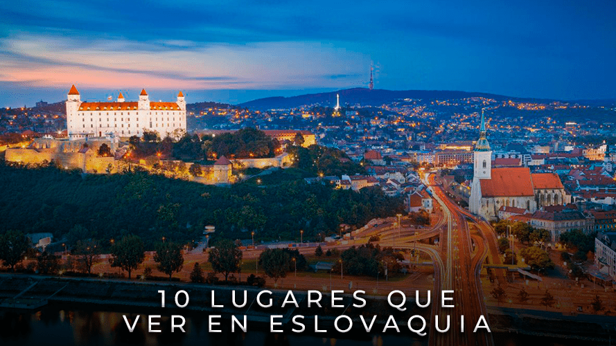 10 Lugares que ver en Eslovaquia