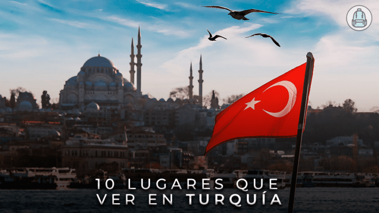 10 Lugares Imprescindibles que ver en Turquía