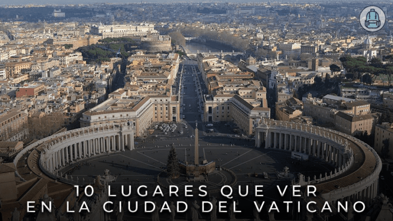 10 Lugares que ver en la Ciudad del Vaticano